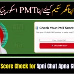 PMT Score Check for Apni Chat Apna Ghar 2026